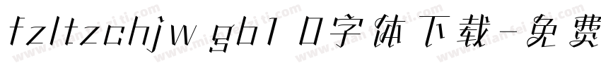fzltzchjw gb1 0字体下载字体转换